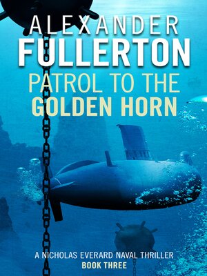 cover image of Patrol to the Golden Horn